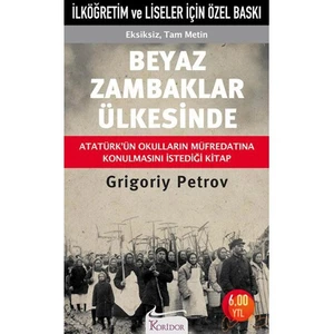 Beyaz Zambaklar Ülkesinde - İlköğretim Ve Liseler İçin Özel Baskı - Grigory Petrov
