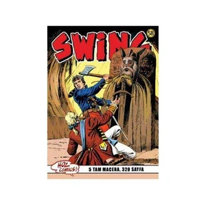 Özel Seri Swing Sayı: 58 Kurt Geçiti Karakolu - Viking Mezarı - Mohawk Savaşçıları - Esrarengiz İttifak - Boşa Giden Tılsım