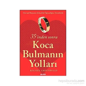 35''İnden Sonra Koca Bulmanın Yolları