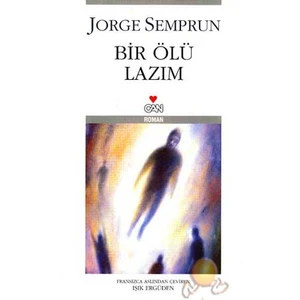 Bir Ölü Lazım - Jorge Semprun