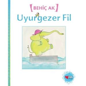 Uyurgezer Fil - Behiç Ak