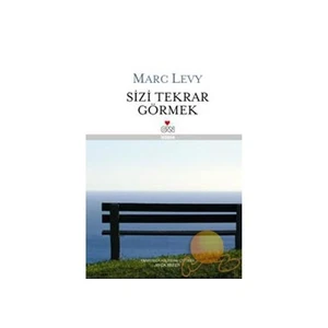 Sizi Tekrar Görmek (Ciltli) - Marc Levy