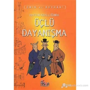 Hayvan Krallığında Üçlü Dayanışma