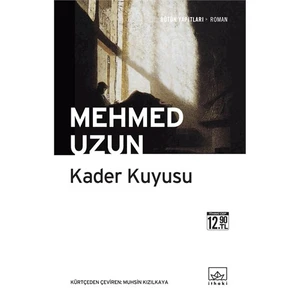 Kader Kuyusu - Mehmed Uzun