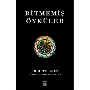 Bitmemiş Öyküler - J.R.R. Tolkien