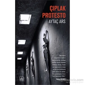 Çıplak Protesto-Aytaç Ars