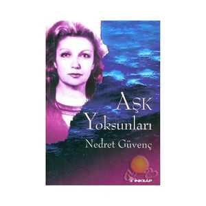 Aşk Yoksunları - Nedret Güvenç