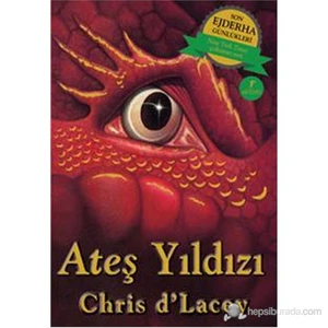 Son Ejderha Günlükleri - Ateş Yıldızı-Chris D'Lacey