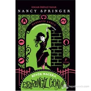 Esrarengiz Çiçekler: Dedektif Enola Sherlock Holmes'Un Kız Kardeşi - Nancy Springer