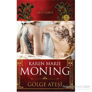 Gölge Ateşi - Karen Marie Moning