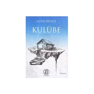 Kulübe-Uğur Deveci