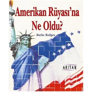 Amerikan Rüyasına Ne Oldu ? - Burke Hedges