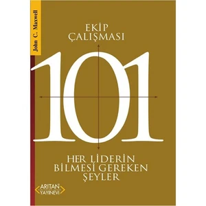 Ekip Çalısması 101-John C. Maxwell