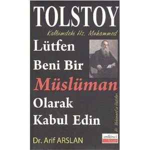 Kalbimdeki Hz. Muhammed-Lütfen Beni Bir Müslüman Olarak Kabul Edin - Lev Nikolayeviç Tolstoy