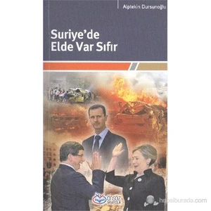 Suriye'De Elde Var Sıfır-Alptekin Dursunoğlu