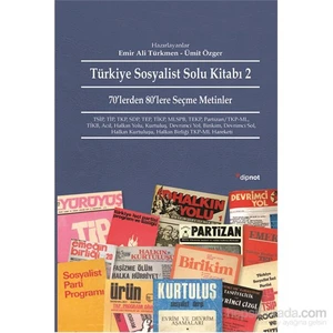 Türkiye Sosyalist Solu Kitabı 2 - 70’Lerden 80’Lere Seçme Metinler-Emir Ali Türkmen