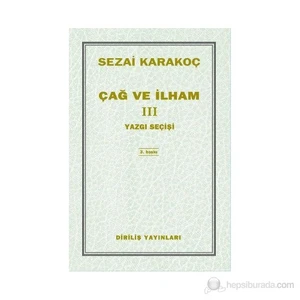 Çağ Ve İlham 3-Sezai Karakoç