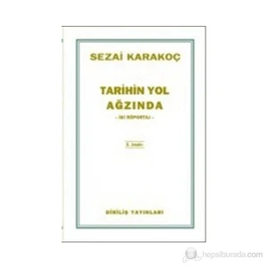 Tarihin Yol Ağzında-Sezai Karakoç