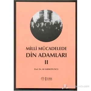 Milli Mücadelede Din Adamları 2-Ali Sarıkoyuncu