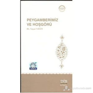 Peygamberimiz Ve Hoşgörü-Yaşar Yiğit