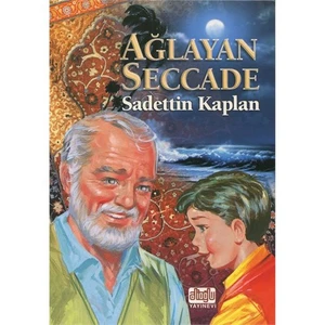 Ağlayan Seccade-Sadettin Kaplan