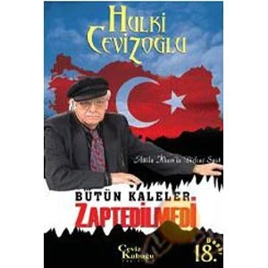 Bütün Kaleler Zaptedilmedi (attila İlhan'la Birkaç Saat)