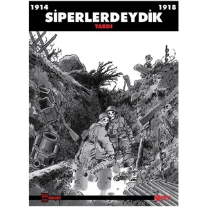 Siperlerdeydik (Çizgi Roman)
