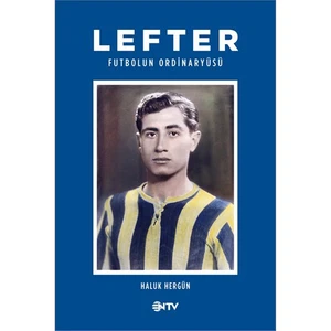 Lefter / Futbolun Ordinaryüsü (Ciltli) - Haluk Hergün