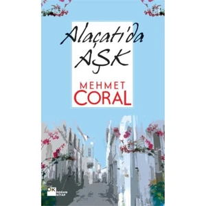 Alaçatı'da Aşk - Mehmet Coral
