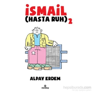 İsmail – Hasta Ruh 2-Alpay Erdem