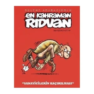 En Kahraman Rıdvan 8: Sanayicilerin Kaçırılması-Bülent Arabacıoğlu