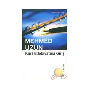 Kürt Edebiyatına Giriş - Mehmed Uzun