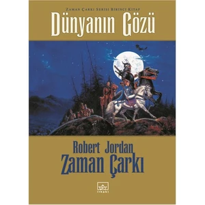 Dünyanın Gözü: Zaman Çarkı 1 - Robert Jordan