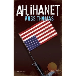 Ah, İhanet! -  Ross Thomas