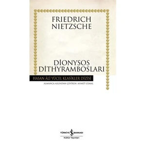 Dionysos Dithyrambosları - Friedrich Wilhelm Nietzsche