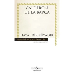 Hayat Bir Rüyadır - Calderon De La Barca