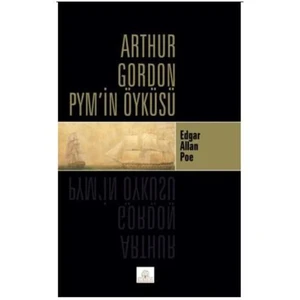 Arthur Gordon Pym’İn Öyküsü-Edgar Allan Poe