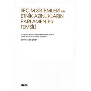 Seçim Sistemleri Ve Etnik Azınlıkların Parlamenter Temsili