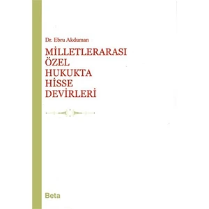 Milletlerarası Özel Hukukta Hisse Devirleri - Ebru Akduman