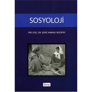 Sosyoloji - Şeniz Anbarlı Bozatay