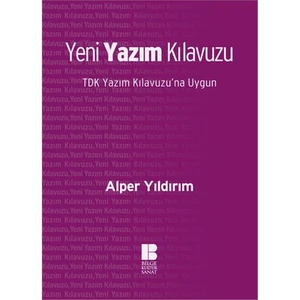Yeni Yazım Kılavuzu - Tdk Yazım Kılavuzu'na Uygun - Alper Yıldırım