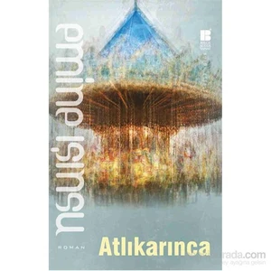 Atlıkarınca - Emine Işınsu