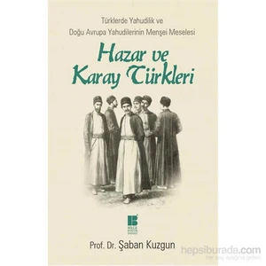 Hazar Ve Karay Türkleri-Şaban Kuzgun