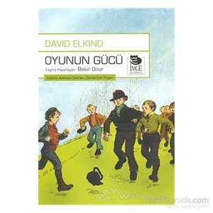Oyunun Gücü-David Elkind