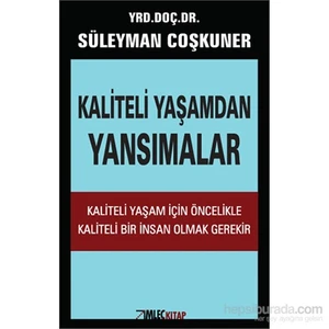 Kaliteli Yaşamdan Yansımalar-Süleyman Çoşkuner