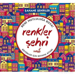 Renkler Şehri – Şahane Şehirler