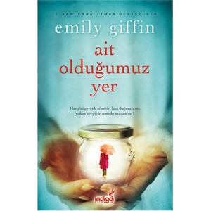 Ait Olduğumuz Yer- Emily Giffin