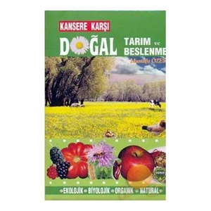 Kansere Karşı Doğal Tarım Ve Beslenme