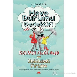 Hava Durumu Dedektifi Kelvin Mccloud Ve Sahildeki Fırtına-Michael Erb