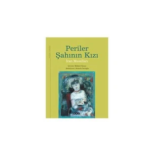 Periler Şahının Kızı – İran Masalları